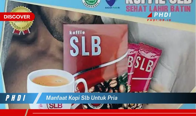 manfaat kopi slb untuk pria