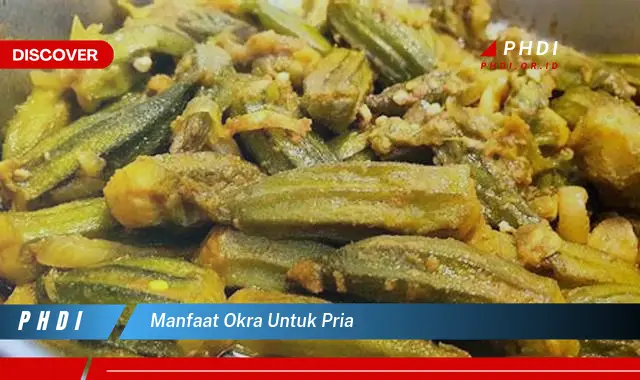 manfaat okra untuk pria