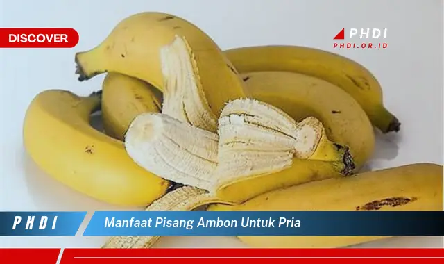 manfaat pisang ambon untuk pria