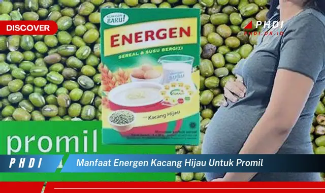 manfaat energen kacang hijau untuk promil