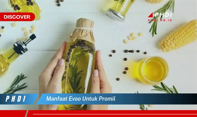 manfaat evoo untuk promil