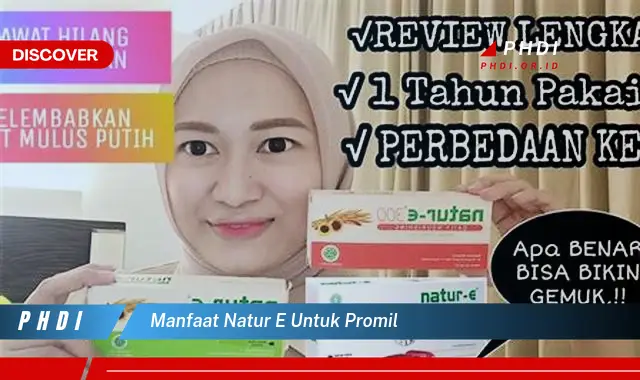 manfaat natur e untuk promil