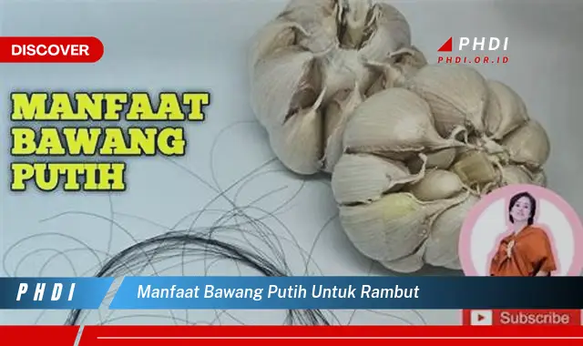 manfaat bawang putih untuk rambut