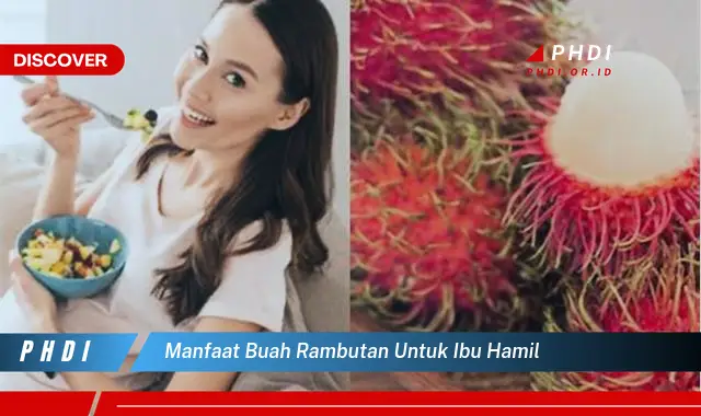 manfaat buah rambutan untuk ibu hamil