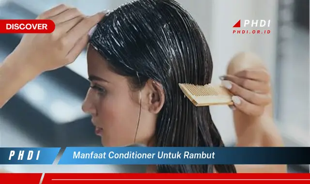 manfaat conditioner untuk rambut