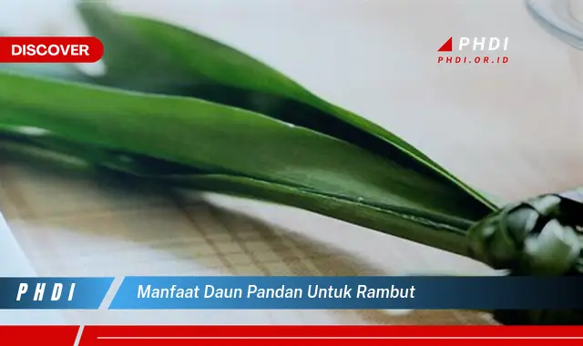 manfaat daun pandan untuk rambut