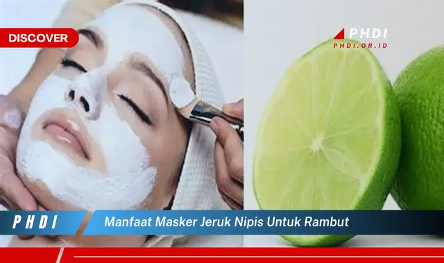 manfaat masker jeruk nipis untuk rambut