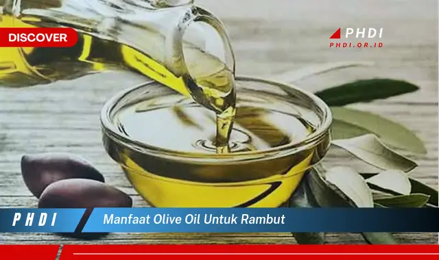 manfaat olive oil untuk rambut