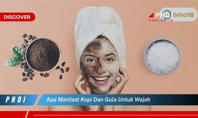 apa manfaat kopi dan gula untuk wajah