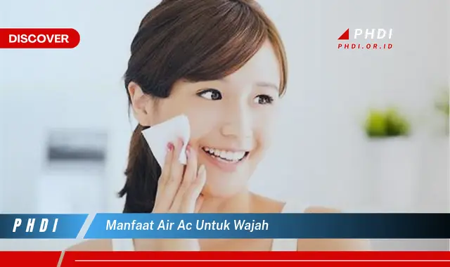 manfaat air ac untuk wajah