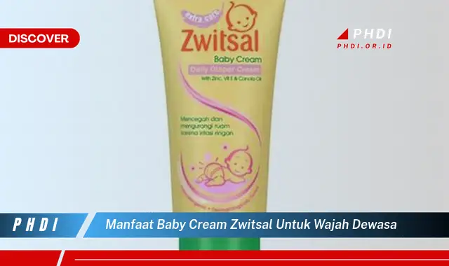 manfaat baby cream zwitsal untuk wajah dewasa