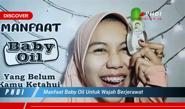 manfaat baby oil untuk wajah berjerawat