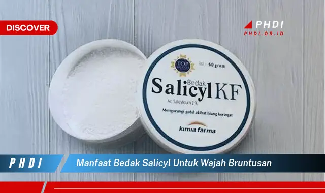 manfaat bedak salicyl untuk wajah bruntusan