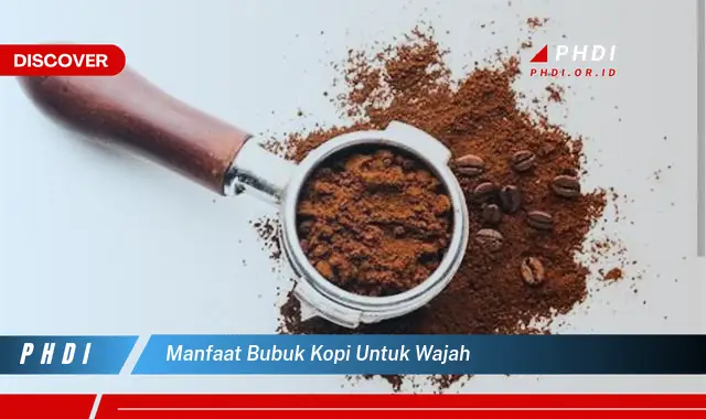 manfaat bubuk kopi untuk wajah