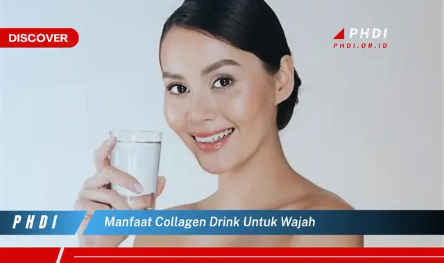 manfaat collagen drink untuk wajah