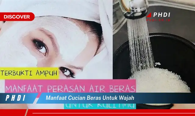 manfaat cucian beras untuk wajah