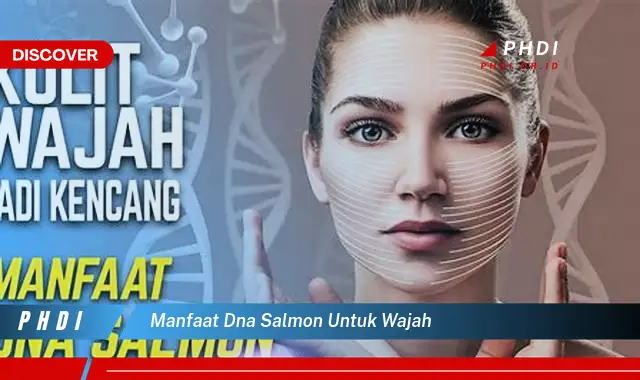 manfaat dna salmon untuk wajah