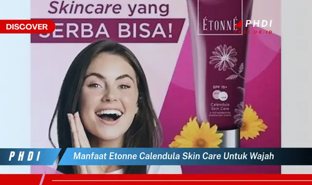 manfaat etonne calendula skin care untuk wajah