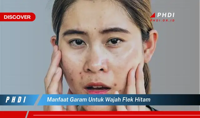 manfaat garam untuk wajah flek hitam