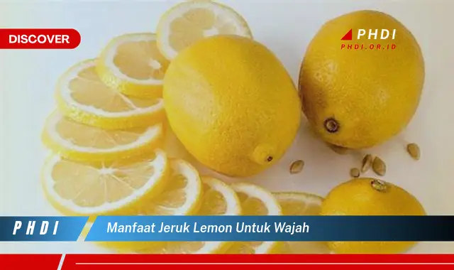 manfaat jeruk lemon untuk wajah