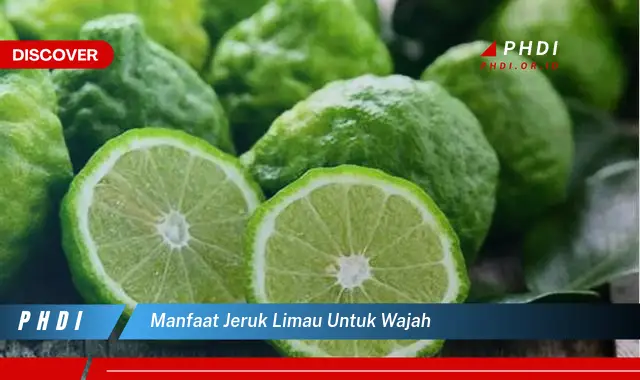 manfaat jeruk limau untuk wajah