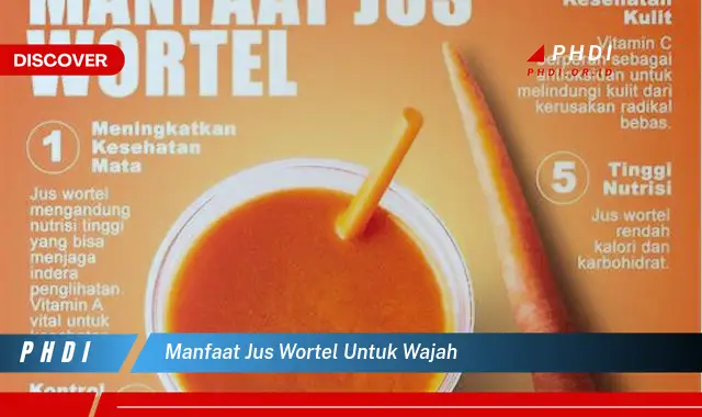 manfaat jus wortel untuk wajah