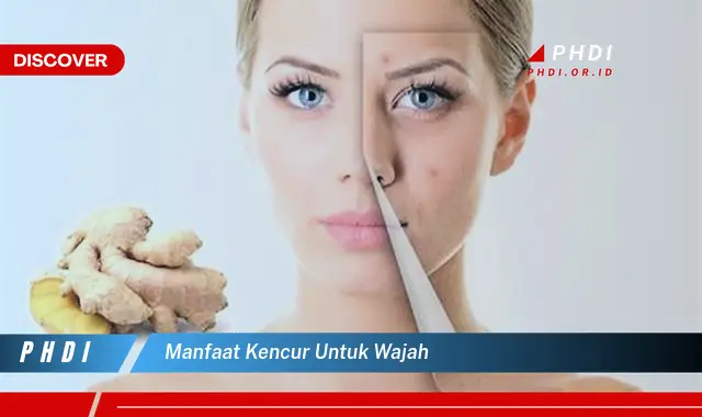 manfaat kencur untuk wajah