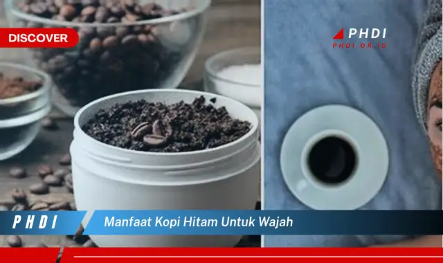 manfaat kopi hitam untuk wajah