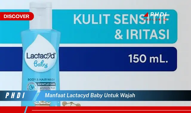 manfaat lactacyd baby untuk wajah