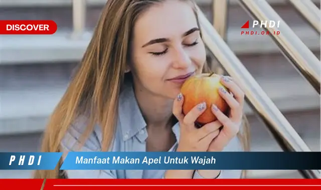 manfaat makan apel untuk wajah