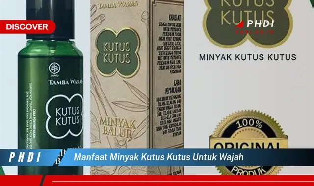 manfaat minyak kutus kutus untuk wajah