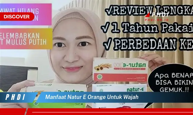 manfaat natur e orange untuk wajah