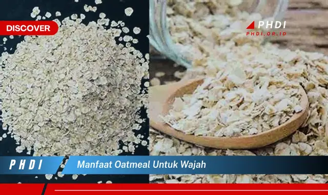 manfaat oatmeal untuk wajah