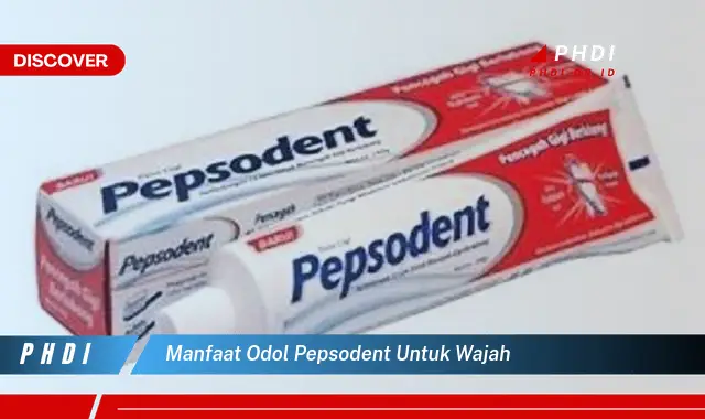 manfaat odol pepsodent untuk wajah