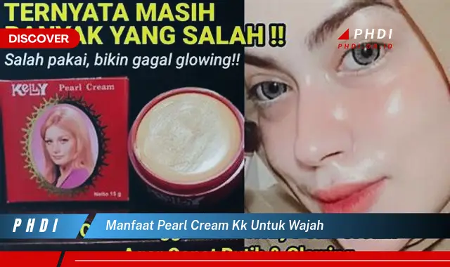 manfaat pearl cream kk untuk wajah