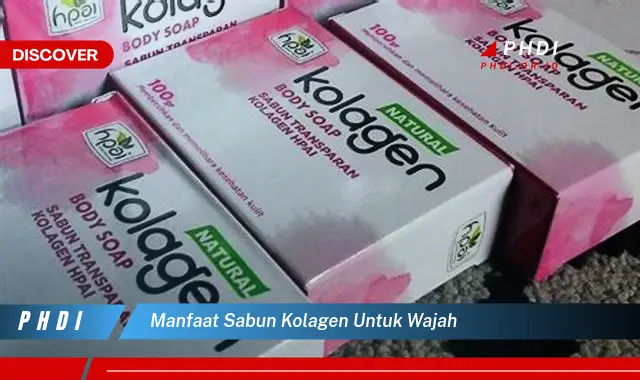 manfaat sabun kolagen untuk wajah