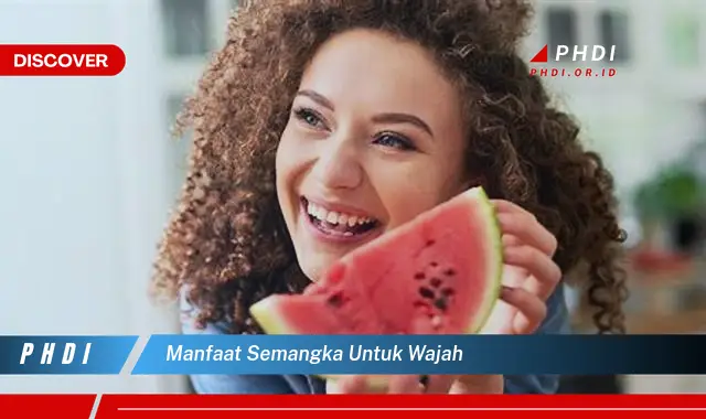 manfaat semangka untuk wajah