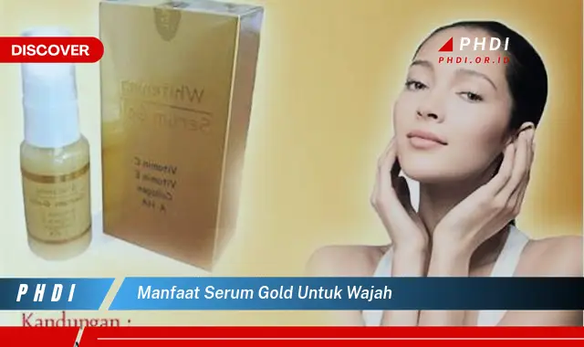 manfaat serum gold untuk wajah