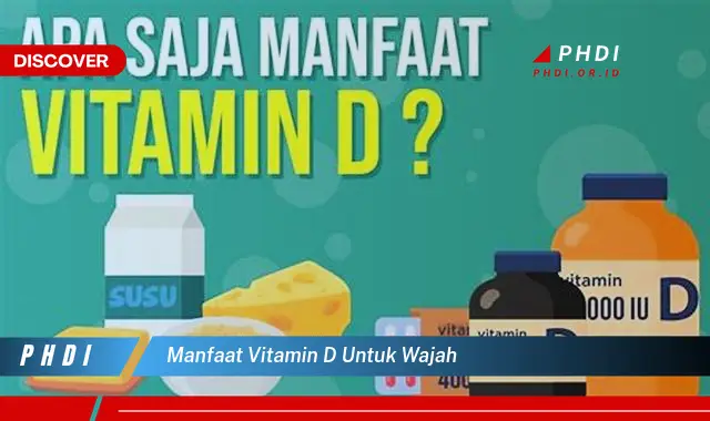 manfaat vitamin d untuk wajah