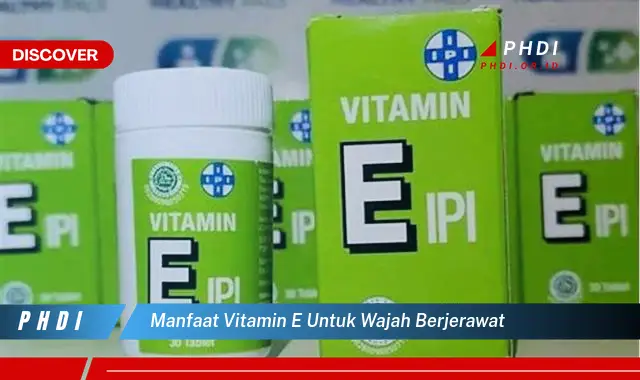 manfaat vitamin e untuk wajah berjerawat