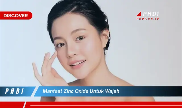 manfaat zinc oxide untuk wajah