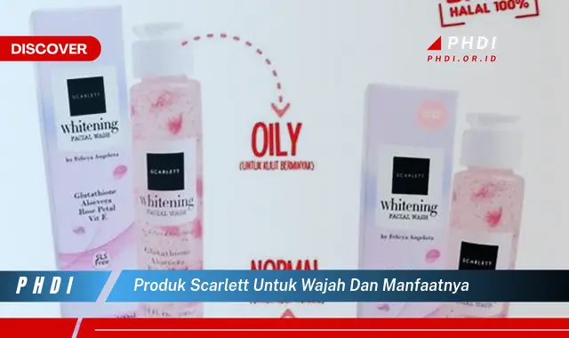 produk scarlett untuk wajah dan manfaatnya