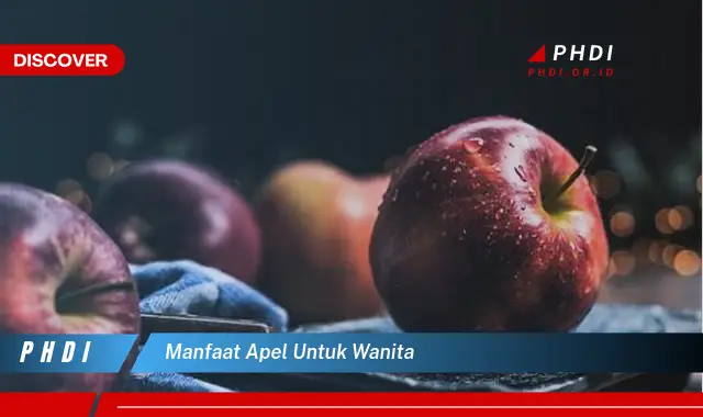 manfaat apel untuk wanita