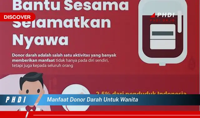 Temukan 7 Manfaat Donor Darah untuk Wanita yang Jarang Diketahui