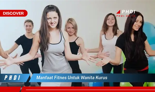 manfaat fitnes untuk wanita kurus