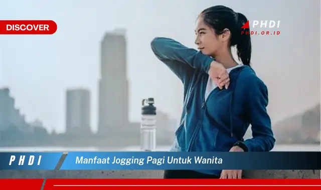 manfaat jogging pagi untuk wanita