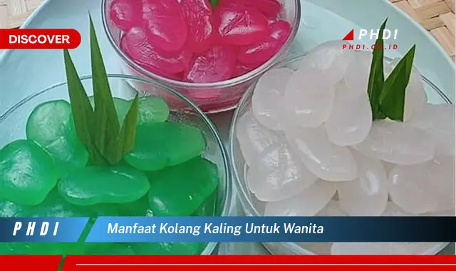 manfaat kolang kaling untuk wanita