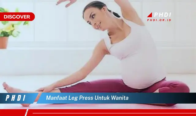 manfaat leg press untuk wanita