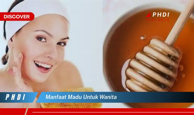 manfaat madu untuk wanita