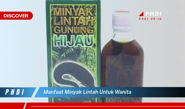 manfaat minyak lintah untuk wanita